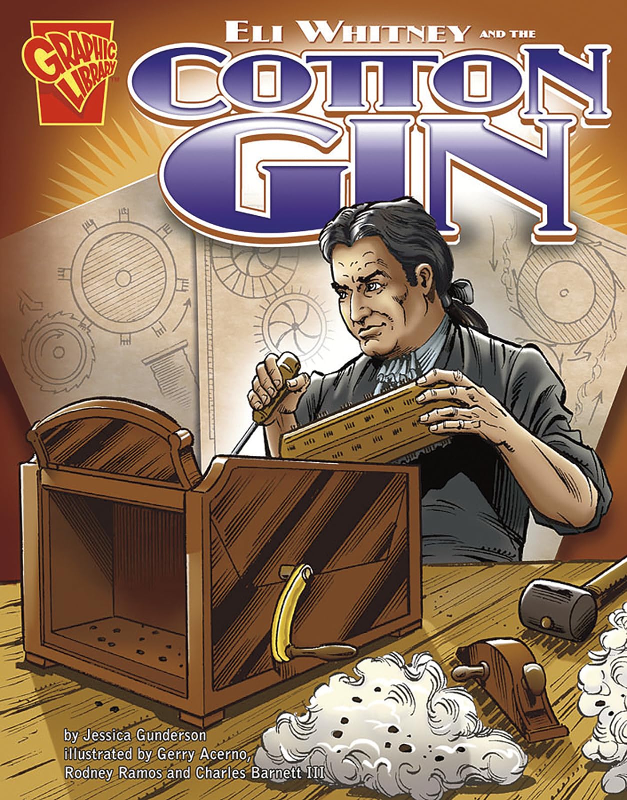 Eli Whitney and the Cotton Gin (Graphic Library, Inventions and ...